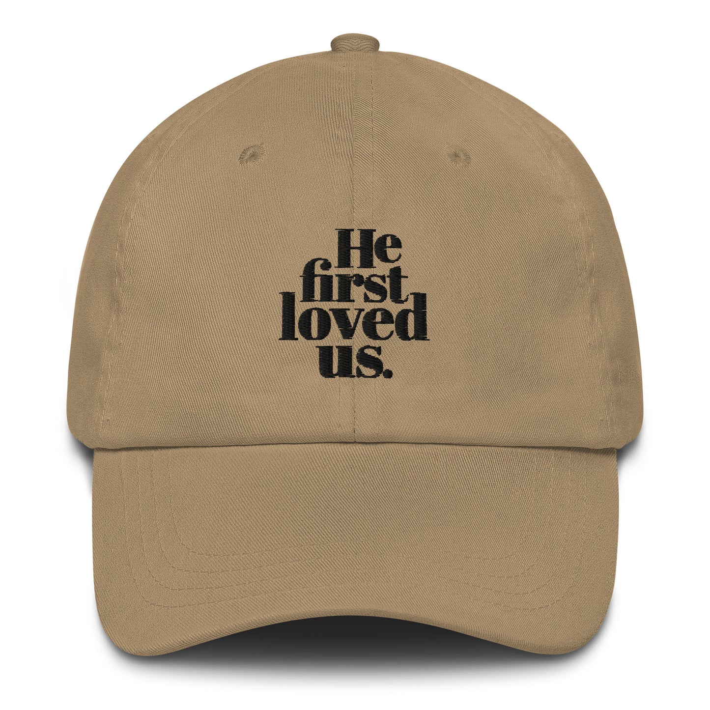 He First Loved Us Hat