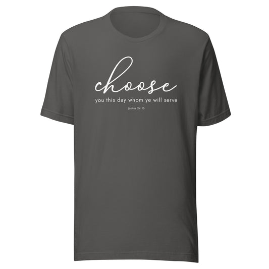 Choose You This Day T-Shirt