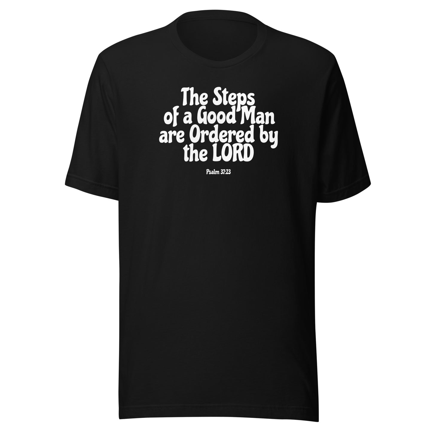 Steps Of A Good Man T-Shirt