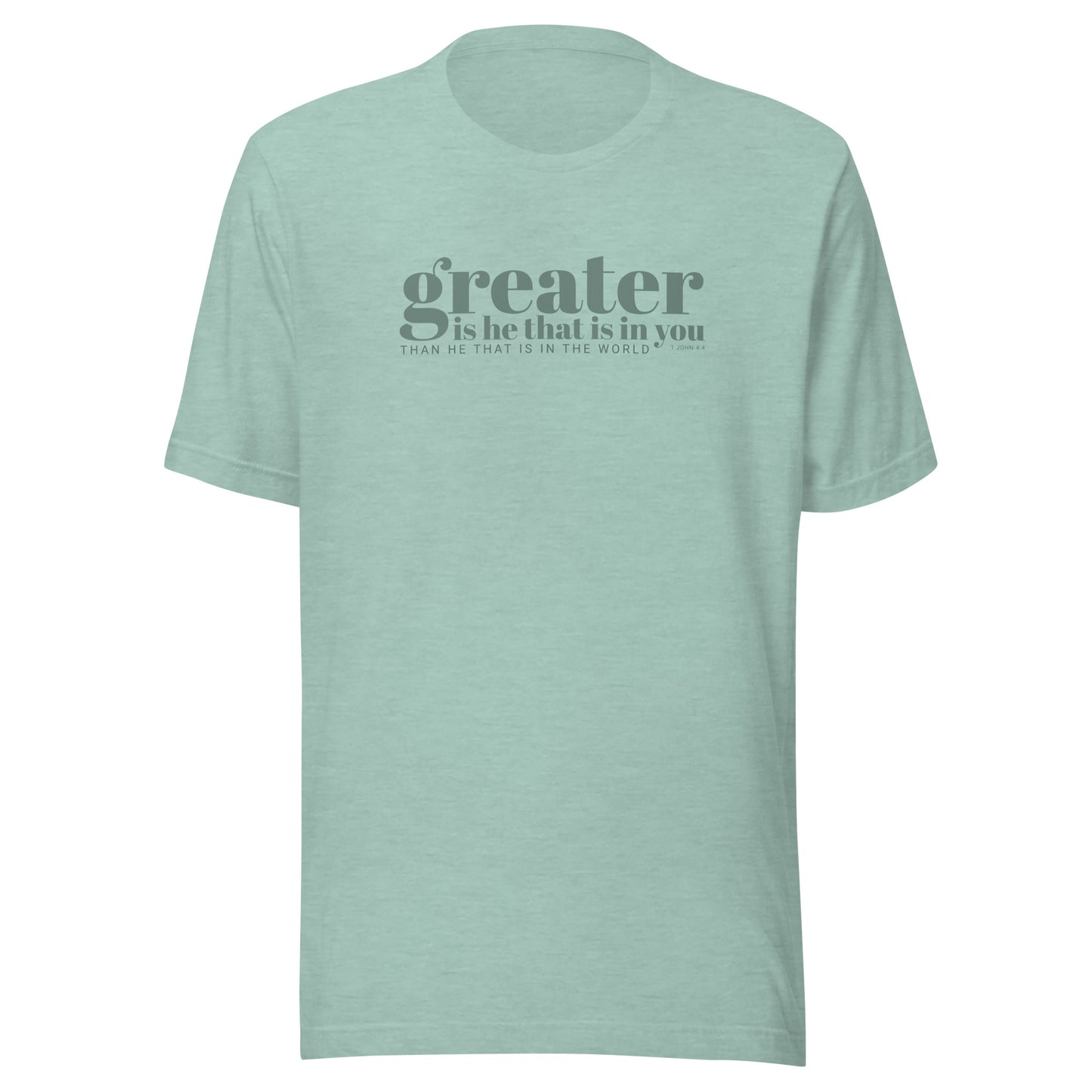 Greater Is He T-Shirt