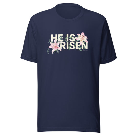 He Is Risen T-Shirt