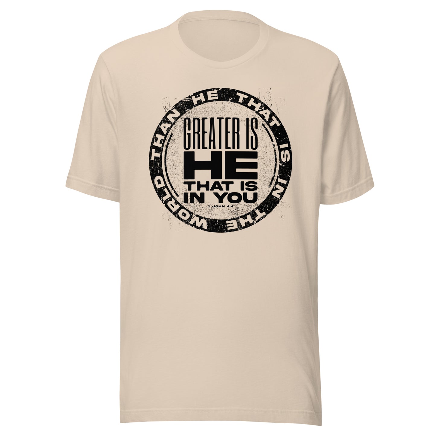 Greater Is He T-Shirt