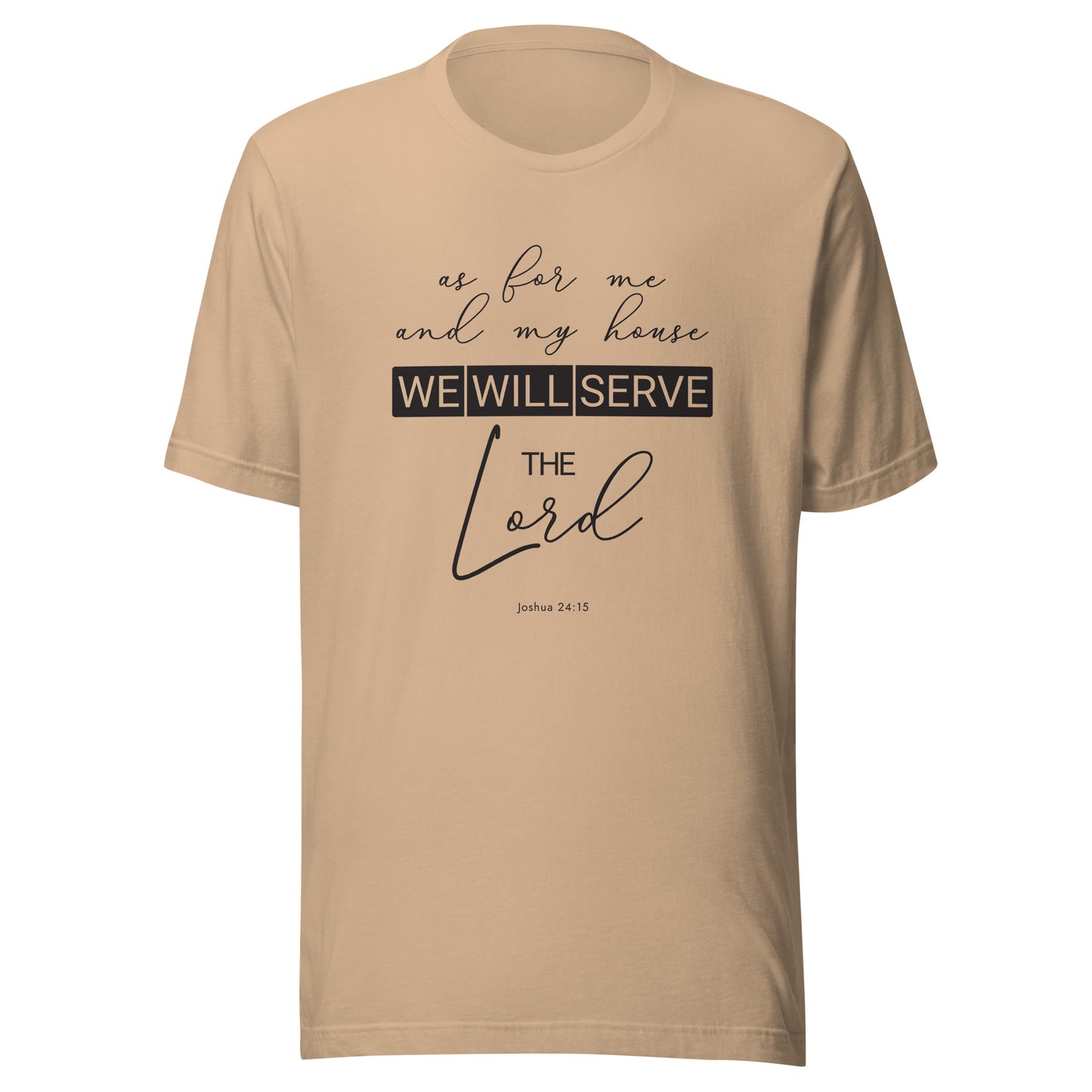 We Will Serve The Lord T-Shirt