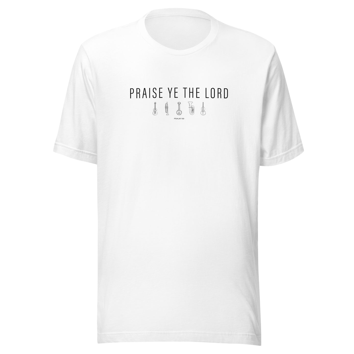 Praise Ye The Lord T-Shirt